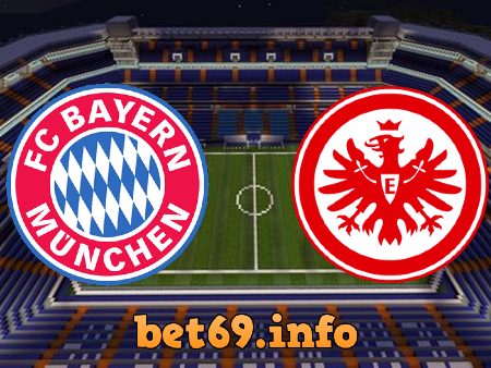 Soi kèo bóng đá Bayern Munich vs Eintracht Frankfurt – 20h30 – 24/10/2020