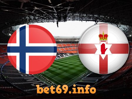 Soi kèo bóng đá Na Uy vs Bắc Ireland – 01h45 – 15/10/2020