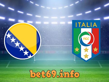 Soi kèo bóng đá Bosnia & Herzegovina vs Italy – 02h45 – 19-11-2020