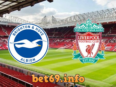 Soi kèo bóng đá Brighton Albion vs Liverpool – 19h30 – 28/11/2020