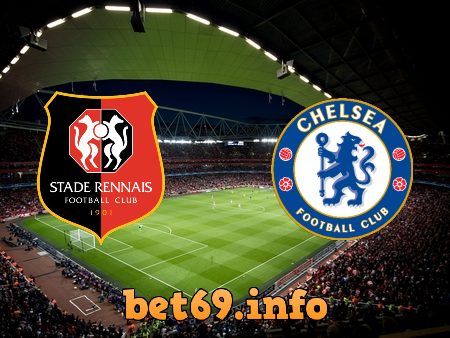 Soi kèo bóng đá Stade Rennes vs Chelsea – 00h55 – 25/11/2020