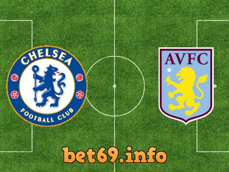 Soi kèo bóng đá Chelsea vs Aston Villa – 00h30 – 29/12/2020