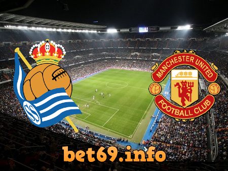 Soi kèo bóng đá Real Sociedad vs Manchester Utd – 00h55 – 19/02/2021