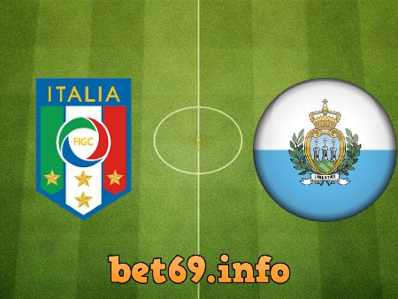 Soi kèo bóng đá Italy vs San Marino – 01h45 – 29/05/2021