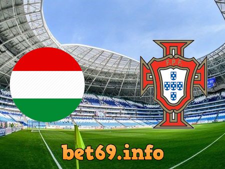 Soi kèo bóng đá Hungary vs Bồ Đào Nha – 23h00 – 15/06/2021