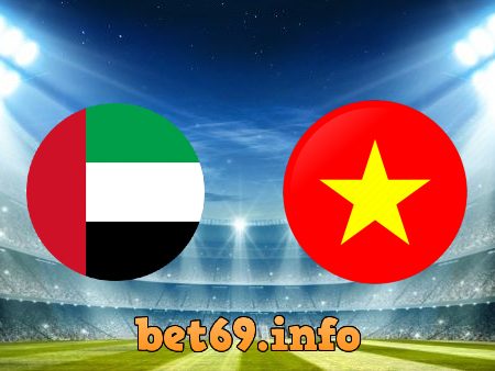 Soi kèo bóng đá UAE vs Việt Nam – 23h45 – 15/06/2021