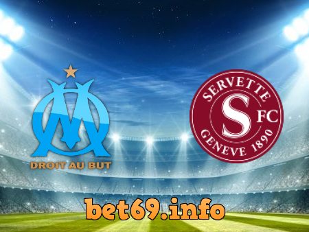 Soi kèo bóng đá Olympique Marseille vs Servette – 02h00 – 16/07/2021