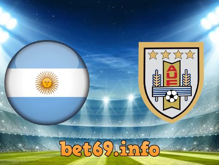 Soi kèo nhà cái Argentina vs Uruguay – 06h30 – 11/10/2021