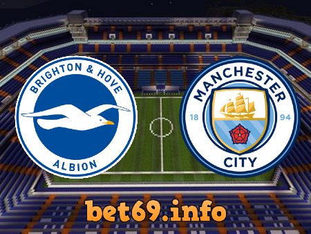 Soi kèo nhà cái Brighton vs Manchester City – 23h30 – 23/10/2021