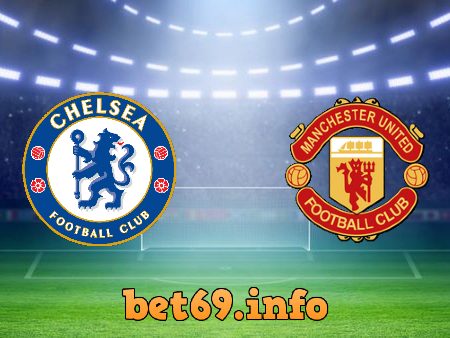 Soi kèo nhà cái Chelsea vs Manchester Utd – 23h30 – 28/11/2021