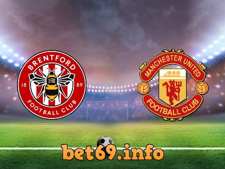 Soi kèo nhà cái Brentford vs Manchester Utd – 02h30 – 15/12/2021