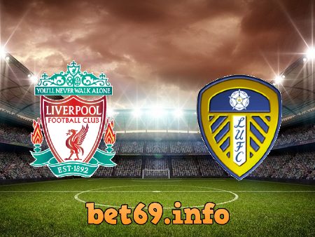 Soi kèo nhà cái Liverpool vs Leeds Utd – 19h30 – 26/12/2021