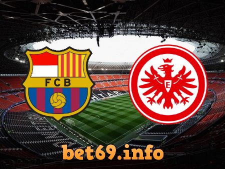 Soi kèo nhà cái Barcelona vs Eintracht Frankfurt – 02h00 – 15/04/2022