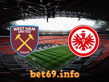 Soi kèo nhà cái West Ham vs Eintracht Frankfurt – 02h00 – 29/04/2022