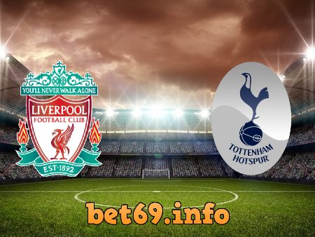 Soi kèo nhà cái Liverpool vs Tottenham – 01h45 – 08/05/2022