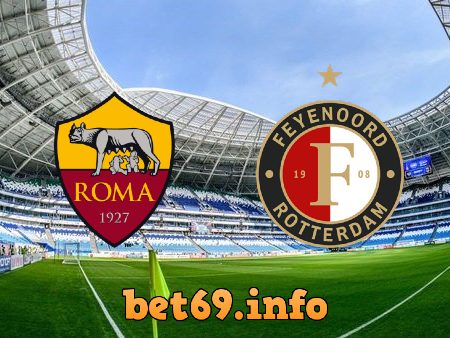 Soi kèo nhà cái AS Roma vs Feyenoord – 02h00 – 26/05/2022