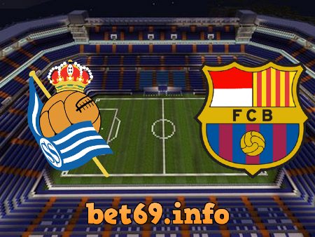 Soi kèo nhà cái TF88 trận Real Sociedad vs Barcelona – 03h00 – 22/08/2022