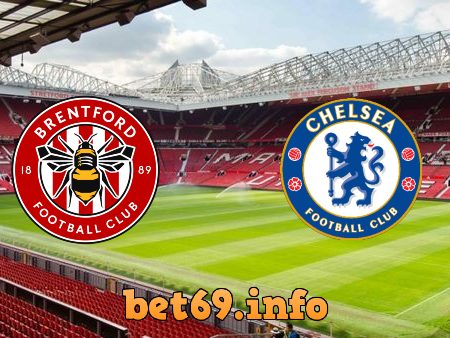 Soi kèo nhà cái Brentford vs Chelsea – 01h30 – 20/10/2022