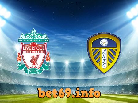 Soi kèo nhà cái Liverpool vs Leeds – 01h45 – 30/10/2022