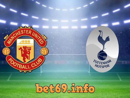 Soi kèo nhà cái Manchester Utd vs Tottenham – 02h15 – 20/10/2022