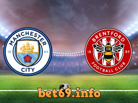 Soi kèo nhà cái Manchester City vs Brentford – 19h30 – 12/11/2022