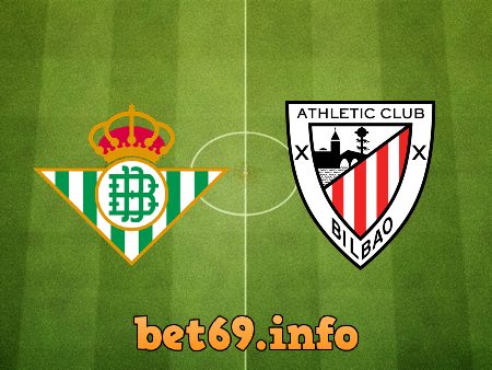 Soi kèo nhà cái Real Betis vs Ath Bilbao – 01h15 – 30/12/2022