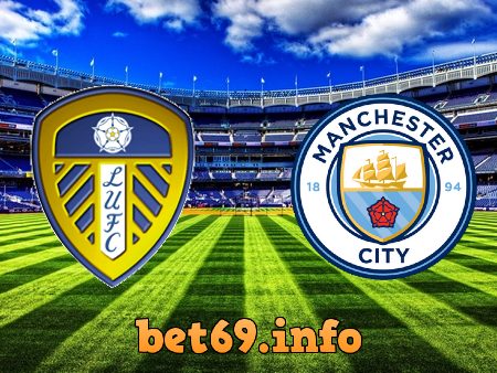 Soi kèo nhà cái Leeds vs Manchester City – 03h00 – 29/12/2022