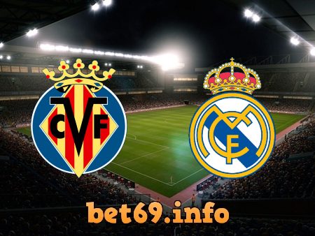 Soi kèo nhà cái Villarreal vs Real Madrid – 03h00 – 20/01/2023