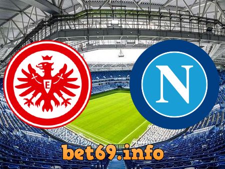 Soi kèo nhà cái Eintracht Frankfurt vs Napoli – 03h00 – 22/02/2023