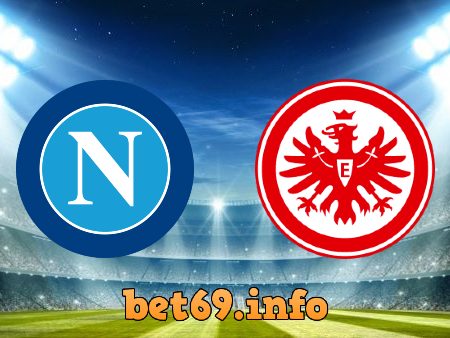 Soi kèo nhà cái Napoli vs Eintracht Frankfurt – 03h00 – 16/03/2023