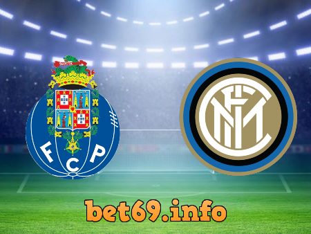 Soi kèo nhà cái FC Porto vs Inter Milan – 03h00 – 15/03/2023